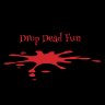 Drop Dead Fun Games