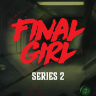 Final Girl Series 2