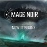 Mage Noir - Now it begins