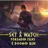 Set a Watch: Forsaken Isles + Doomed Run