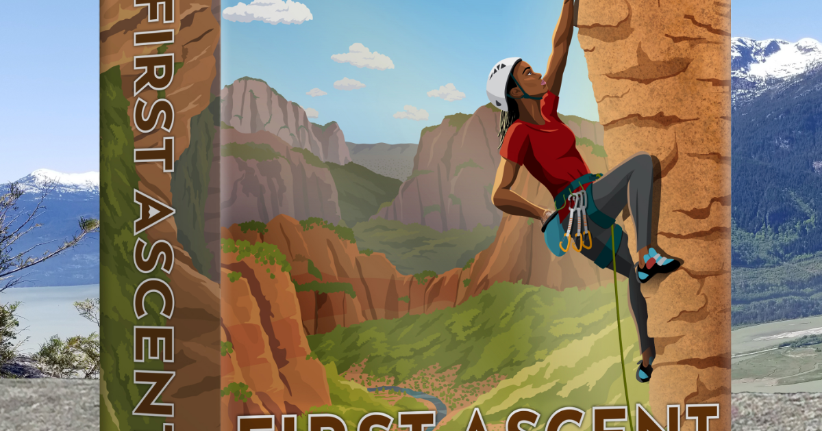 First Ascent by Kate Otte — Kickstarter
