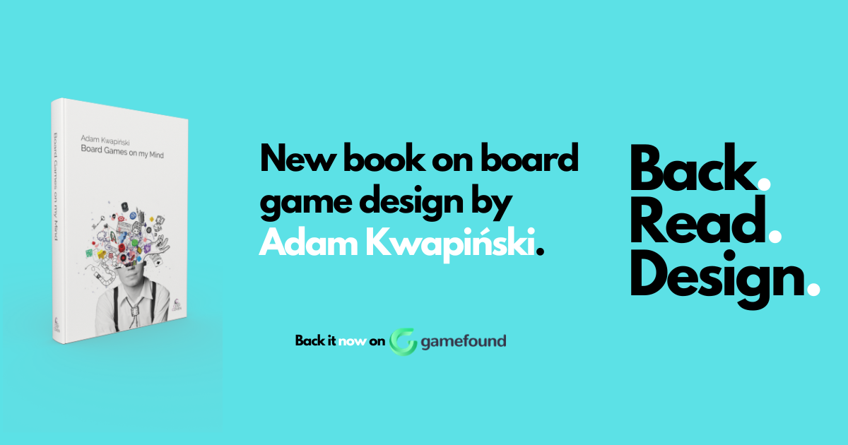 Board Games on my Mind Book on Games Design by Adam Kwapiński by