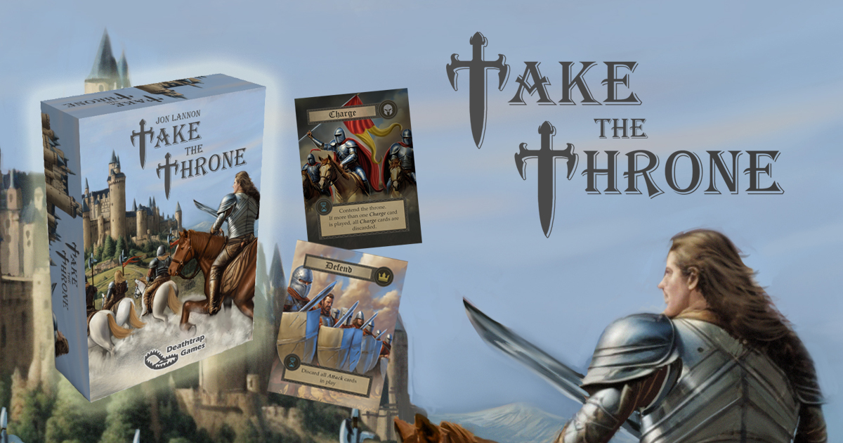 Take the Throne by Deathtrap Games - Gamefound