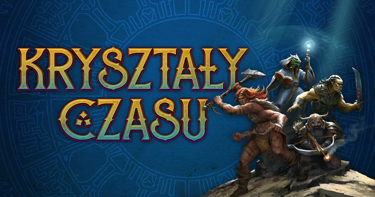 Kryształy Czasu — kampania Dark Rabbit na Gamefound