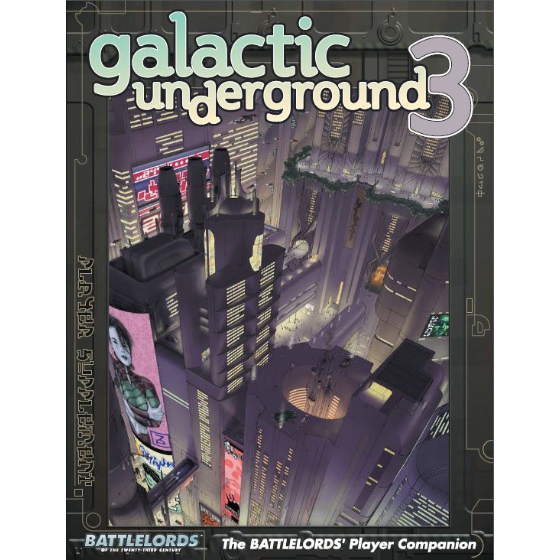 Battlelords of the 23rd Century (Military Sci-Fi RPG, 7th edition) by 23rd  Century Productions, LLC - Galactic Underground 2 (6th Edition) - Gamefound