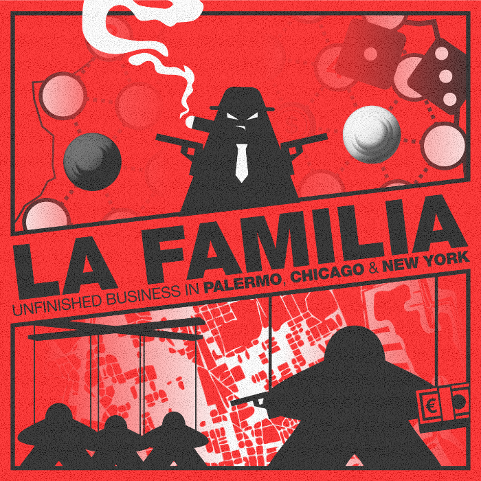 Couverture de La Familia - Unfinished Business In Palermo, Chicago & New York