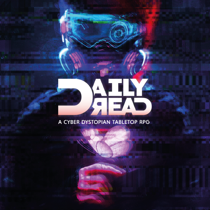 Couverture de Daily Dread - A Cyber Dystopian TTRPG #Zinequest