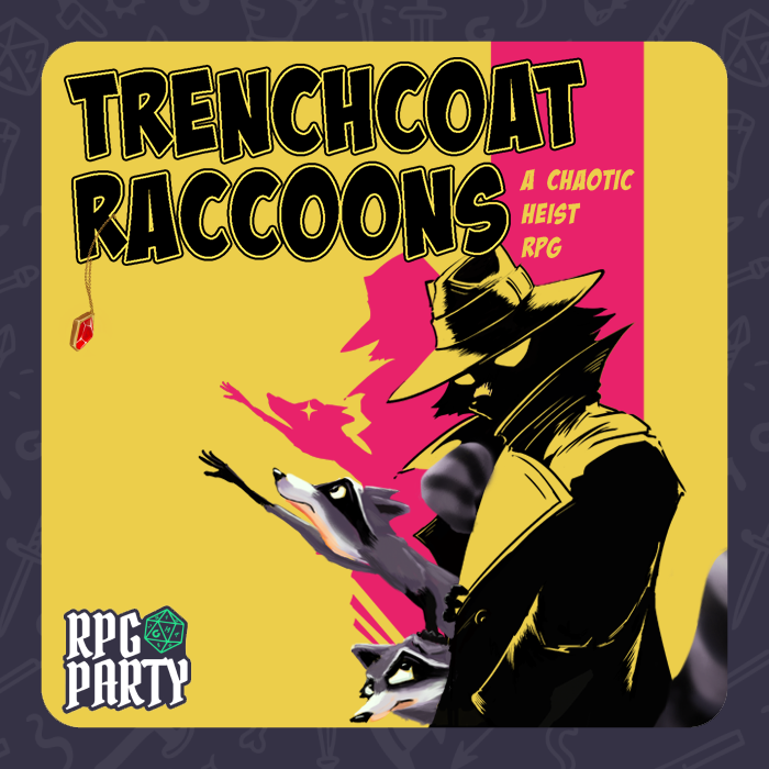 Couverture de Trenchcoat Raccoons: A Chaotic, Fail-Forward Heist RPG