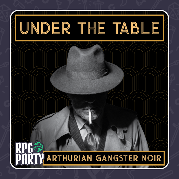 Couverture de Under the Table - A Sword & Speakeasy Arthurian Gangster TTRPG