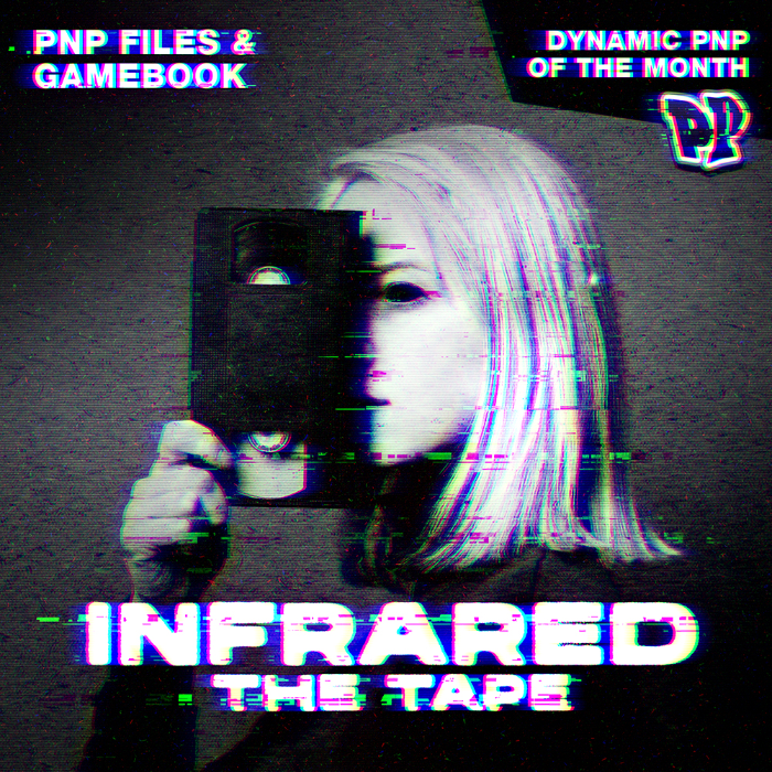 Couverture de INFRARED: The Tape – A Paranormal & Interactive Adventure [Dynamic PnP of the Month & Gamebook]