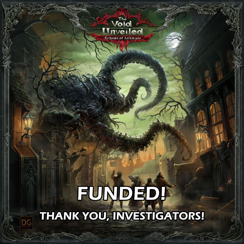 The Void Unveiled: Echoes of Arkham by Dark Gate Games - FUNDED ...