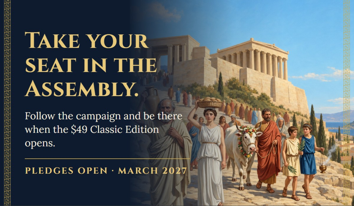 Take your seat in the Assembly. Follow the campaign and be there when the $49 Classic Edition opens. Pledges open March 2027. The Panathenaic procession winds along the slope below the Acropolis.