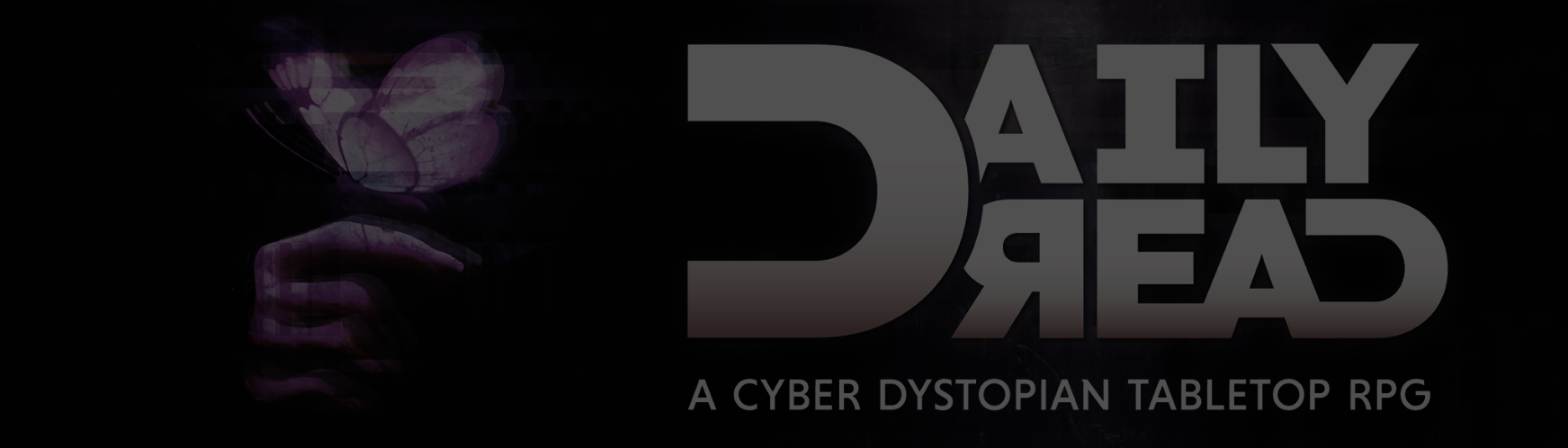 Daily Dread - A Cyber Dystopian TTRPG #Zinequest by GrumpyBearStuff -  UPDATE + PLAY FESTIVAL DEL GIOCO 2023! - Gamefound